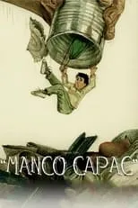 Poster de la película Manco Capac - Películas hoy en TV