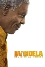 Poster de Mandela, del mito al hombre