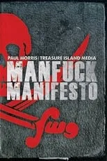 Película Manfuck Manifesto