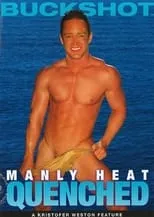 Brad Patton es  en Manly Heat: Quenched