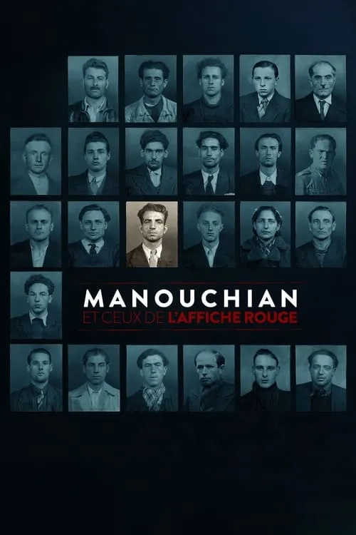 Póster de la película Manouchian et ceux de l'Affiche rouge