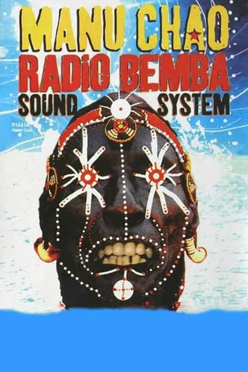 Póster de la película Manu Chao: Radio Bemba Sound System