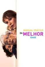 Película Manual Prático da Melhor Idade