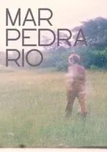 Película Mar-Pedra-Rio