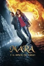 Película Mara y el señor del fuego