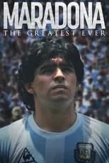 Diego Maradona interpreta a Self en Maradona: The Greatest Ever