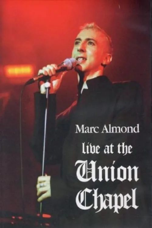 Portada de Marc Almond: Live at the Union Chapel