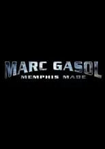 Poster de Marc Gasol: Memphis Made