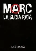 Diego Mackenzie es Marc en Marc, la sucia rata