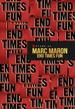 Póster de la película Marc Maron: End Times Fun