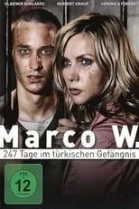 Película Marco W. - 247 Tage im türkischen Gefängnis