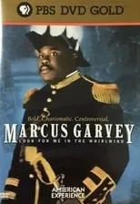 Película Marcus Garvey: Look for Me in the Whirlwind