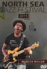 Marcus Miller es Himself en Marcus Miller: North Sea Jazz Festival