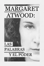 Poster de la película Margaret Atwood: una palabra, tras otra palabra, tras otra palabra, es poder - Películas hoy en TV