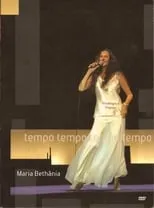 Poster de Maria Bethânia: Tempo Tempo Tempo Tempo