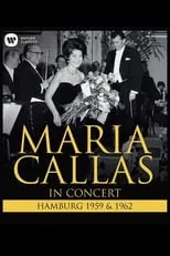 María Callas es Self en Maria Callas: In Concert - Hamburg (1959 & 1962)