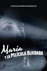 Caterina Alorda es Self - Narrator (voice) en Maria y la película olvidada