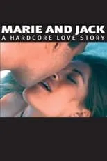 Póster de la película Marie and Jack: A Hardcore Love Story