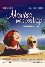 Película Mariées mais pas trop