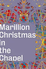 Steve Hogarth es himself - Vocals en Marillion: Christmas In The Chapel