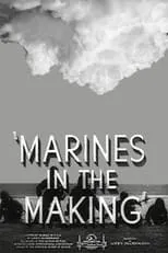 Póster de la película Marines in the Making