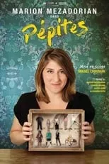 Película Marion Mezadorian : Pépites