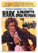 Poster de la película Mark il poliziotto spara per primo - Películas hoy en TV