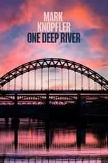 Póster de la película Mark Knopfler - One Deep River