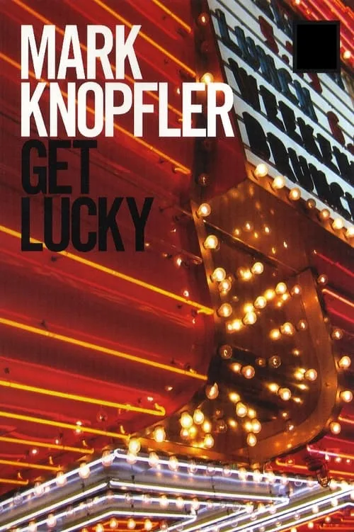 Mark Knopfler interpreta a Himself en Mark Knopfler: Get Lucky - Behind the Scenes