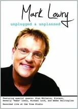 Mark Lowry interpreta a Himself en Mark Lowry: Unplugged & Unplanned