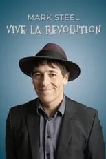 Mark Steel es Himself en Mark Steel: Vive La Revolution