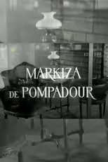 Película Markiza de Pompadour