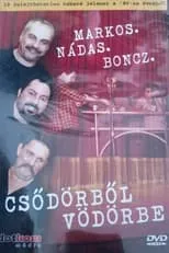 György Markos es  en Markos Nádas Boncz: Csődörből Vödörbe