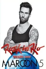 Poster de la película Maroon 5: Rock in Rio 2017 - Show 1 - Películas hoy en TV