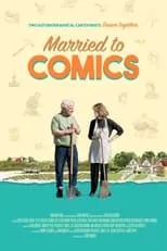 Película Married to Comics