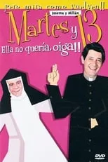 Poster de la película Martes y 13: Ella no quería, oiga!! - Películas hoy en TV