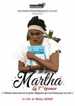 Rellya Michèle MAVIKANA MOUDOUMA es  en Martha la 7eme épouse