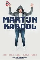 Martijn Kardol es  en Martijn Kardol: Bang