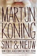 Martijn Koning es Himself en Martijn Koning: Sint & Nieuw