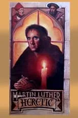 Hugh Dickson interpreta a Georg Spalatin en Martin Luther, Heretic