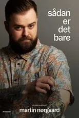 Martin Nørgaard es  en Martin Nørgaard - Sådan er det bare