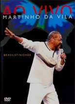 Película Martinho Da Vila ‎– Brasilatinidade Ao Vivo