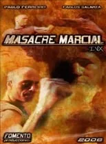 Póster de la película Masacre Marcial IVX