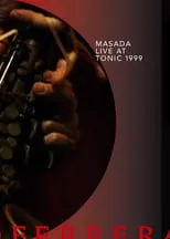 Dave Douglas es Himself - Trumpet en Masada: Live at Tonic 1999