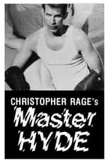 Christopher Rage interpreta a  en Master Hyde