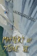 Dean Potter es Self en Masters of Stone VI - Breakthrough