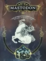 Película Mastodon: The Workhorse Chronicles