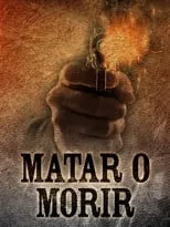 Película Matar o morir