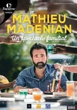 Mathieu Madénian interpreta a  en Mathieu Madénian : un spectacle familial