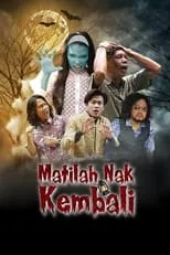 Poster de la película Matilah Nak Kembali - Películas hoy en TV